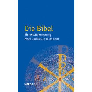 Die Bibel Bischöfe Deutschlands, Österreichs, der Schweiz u.a., der Schweiz u.a. (Hrsg.) Gebundene Ausgabe 