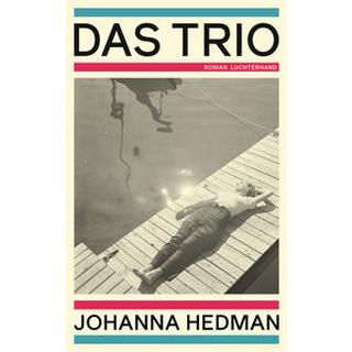 Das Trio Hedman, Johanna; Berf, Paul (Übersetzung) Couverture rigide 