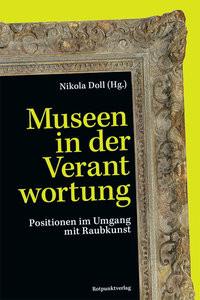 Museen in der Verantwortung Doll, Nikola (Hrsg.) Gebundene Ausgabe 