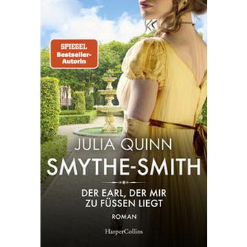 SMYTHE-SMITH. Der Earl, der mir zu Füßen liegt