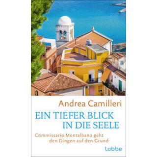 Ein tiefer Blick in die Seele Camilleri, Andrea; Seuß, Rita (Übersetzung); Kögler, Walter (Übersetzung) Copertina rigida 