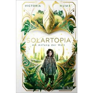 Solartopia - Am Anfang der Welt Hume, Victoria; Segerer, Katrin (Übersetzung) Copertina rigida 