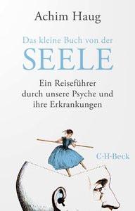 Das kleine Buch von der Seele Haug, Achim Taschenbuch 