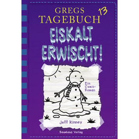 Gregs Tagebuch 13 - Eiskalt erwischt! Kinney, Jeff; Schmidt, Dietmar (Übersetzung) Gebundene Ausgabe 