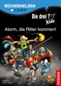 Die drei ??? Kids, Bücherhelden 2. Klasse, Alarm, die Ritter kommen! Blanck, Ulf; Pfeiffer, Boris; Saße, Jan (Illustrationen) Copertina rigida 