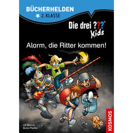 Die drei ??? Kids, Bücherhelden 2. Klasse, Alarm, die Ritter kommen! Blanck, Ulf; Pfeiffer, Boris; Saße, Jan (Illustrationen) Gebundene Ausgabe 