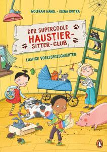 Der supercoole Haustier-Sitter-Club - Lustige Vorlesegeschichten Hänel, Wolfram; Kvitka, Olena (Illustrationen) Gebundene Ausgabe 