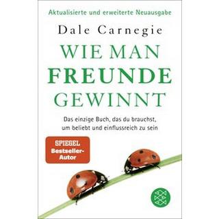 Wie man Freunde gewinnt Carnegie, Dale; Moldenhauer, Friederike (Übersetzung) Livre de poche 