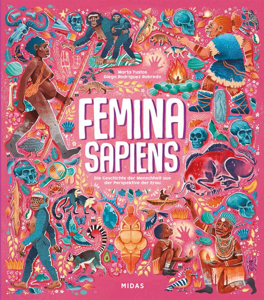 Femina Sapiens Yustos, Marta; Rodríguez Robredo, Diego (Illustrationen) Gebundene Ausgabe 