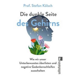 Die dunkle Seite des Gehirns Kölsch, Stefan Livre de poche 