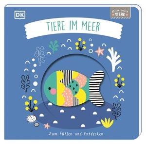 Meine ersten Tiere. Tiere im Meer Jaekel, Franziska; DK Verlag - Kids (Hrsg.); Kendall, Wendy (Illustrationen) Gebundene Ausgabe 