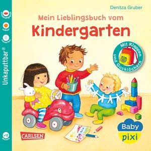 Baby Pixi (unkaputtbar) 149: Mein Lieblingsbuch vom Kindergarten Gruber, Denitza; Gruber, Denitza (Illustrationen) Gebundene Ausgabe 