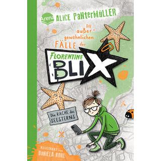 Florentine Blix (3). Die Rache des Seesterns Pantermüller, Alice; Kohl, Daniela (Illustrationen) Copertina rigida 