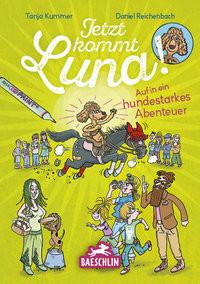 Jetzt kommt Luna! Kummer, Tanja; Reichenbach, Daniel (Illustrationen) Copertina rigida 