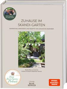 Zuhause im Skandi-Garten. Inspiration, Dekoideen und Rezepte von Januar bis Dezember (SPIEGEL Bestseller-Autorin) Balz, Beate; Streich, Sebastian; Schliep, Andrea Copertina rigida 