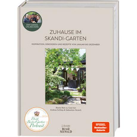 Zuhause im Skandi-Garten. Inspiration, Dekoideen und Rezepte von Januar bis Dezember (SPIEGEL Bestseller-Autorin) Balz, Beate; Streich, Sebastian; Schliep, Andrea Copertina rigida 