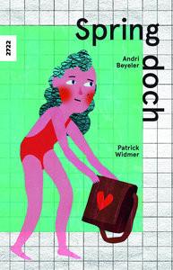 Spring doch! Beyeler, Andri; Widmer, Patrick (Illustrationen) Couverture rigide 