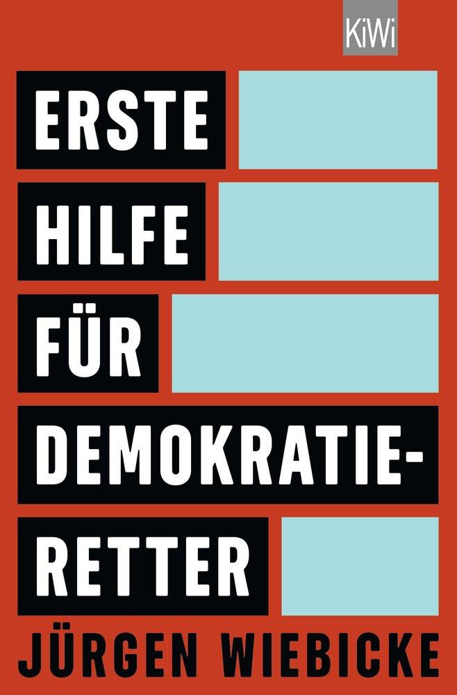 Erste Hilfe für Demokratie-Retter Wiebicke, Jürgen Livre de poche 