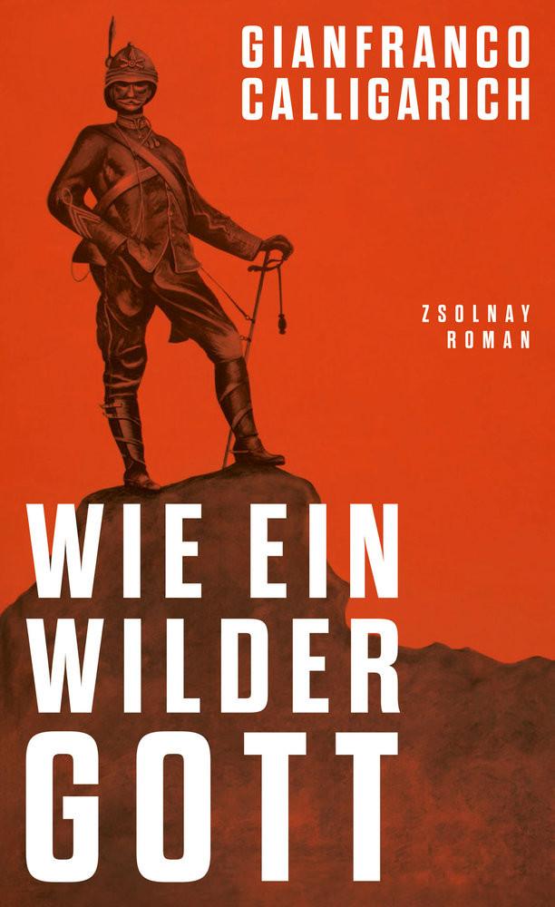 Wie ein wilder Gott Calligarich, Gianfranco; Krieger, Karin (Übersetzung) Copertina rigida 