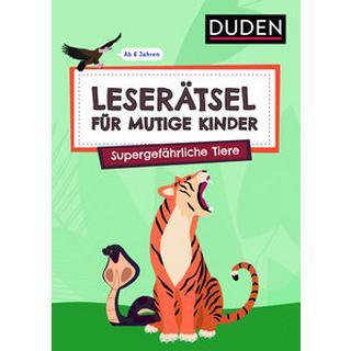 Leserätsel für mutige Kinder - Supergefährliche Tiere - ab 6 Jahren Rogler, Ulrike; Eck, Janine Copertina rigida 