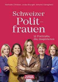 Schweizer Politfrauen Christen, Nathalie; Bourget, Linda; Cereghetti, Simona Couverture rigide 