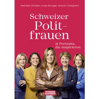 Schweizer Politfrauen Christen, Nathalie; Bourget, Linda; Cereghetti, Simona Couverture rigide 