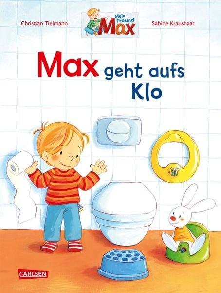 Max-Bilderbücher: Max geht aufs Klo Christian Tielmann Gebundene Ausgabe 