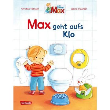 Max-Bilderbücher: Max geht aufs Klo