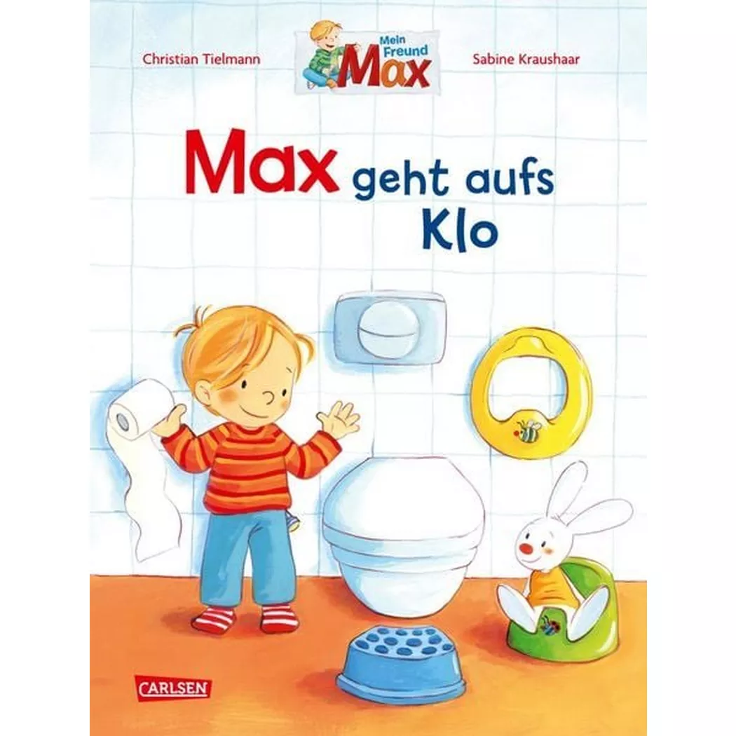 Carlsen - Max-Bilderbücher: Max geht aufs Klo