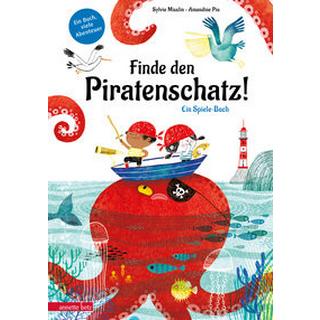 Finde den Piratenschatz! Misslin, Sylvie; Piu, Amandine (Illustrationen); Stratthaus, Bernd (Übersetzung) Couverture rigide 