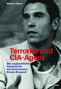 Terrorist und CIA-Agent Hänni, Adrian Gebundene Ausgabe 