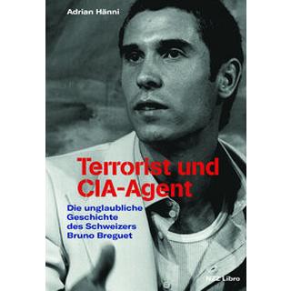 Terrorist und CIA-Agent Hänni, Adrian Gebundene Ausgabe 