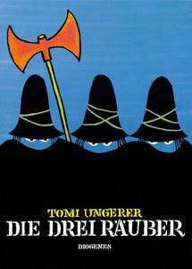 Die drei Räuber Ungerer, Tomi; Michels, Tilde (Übersetzung) Copertina rigida 