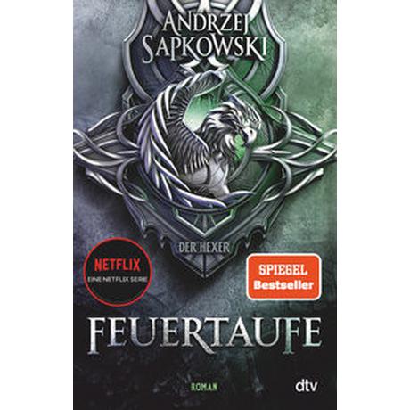 Feuertaufe Sapkowski, Andrzej; Simon, Erik (Übersetzung) Gebundene Ausgabe 