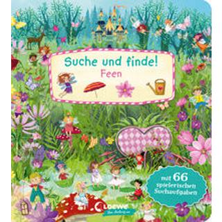 Suche und Finde! - Feen Loewe Von Anfang An (Hrsg.); Gotzen-Beek, Betina (Illustrationen); Bartl, Ulla (Illustrationen) Gebundene Ausgabe 