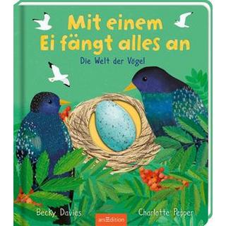 Mit einem Ei fängt alles an Davies, Becky; Pepper, Charlotte (Illustrationen); Jüngert, Pia (Übersetzung) Gebundene Ausgabe 