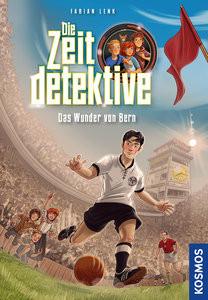 Die Zeitdetektive, 3, Das Wunder von Bern Lenk, Fabian; Grubing, Timo (Illustrationen) Copertina rigida 