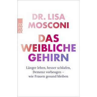 Das weibliche Gehirn Mosconi, Lisa; Wissmann, Jorunn (Übersetzung); Niehaus, Monika (Übersetzung) Taschenbuch 