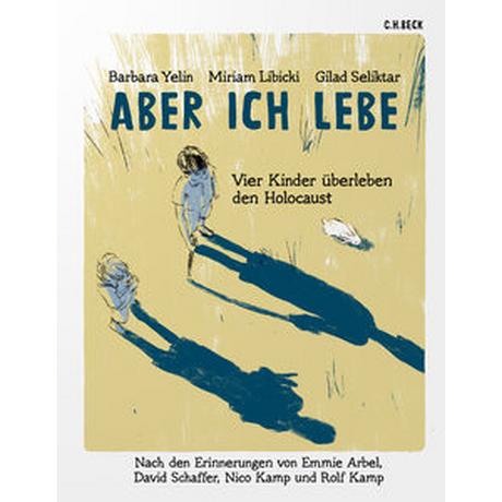 Aber ich lebe Yelin, Barbara; Libicki, Miriam; Seliktar, Gilad; Schallié, Charlotte (Hrsg.); Seuß, Rita (Übersetzung) Couverture rigide 