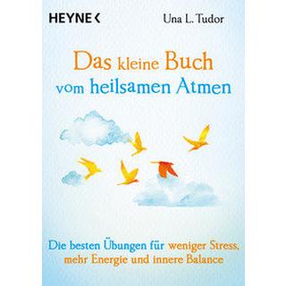 Das kleine Buch vom heilsamen Atmen Tudor, Una L.; Weingart, Karin (Übersetzung) Libro in brossura 