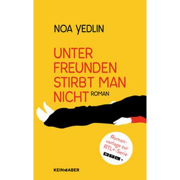 Unter Freunden stirbt man nicht