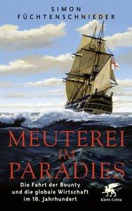 Meuterei im Paradies Füchtenschnieder, Simon Gebundene Ausgabe 