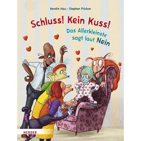 Schluss! Kein Kuss! Das Allerkleinste sagt laut Nein Hau, Kerstin; Pricken, Stephan (Illustrationen) Gebundene Ausgabe 