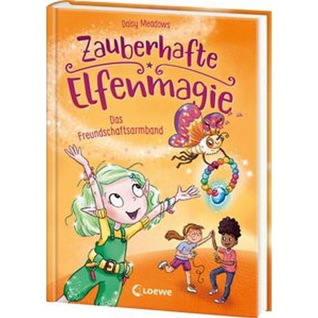 Zauberhafte Elfenmagie (Band 1) - Das Freundschaftsarmband Meadows, Daisy; Loewe Kinderbücher (Hrsg.); Jaekel, Franziska (Übersetzung) Gebundene Ausgabe 