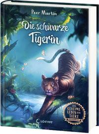 Das geheime Leben der Tiere (Dschungel) - Diee Tigerin Martin, Peer; Loewe Kinderbücher (Hrsg.); Beschorner, Marie (Illustrationen) Gebundene Ausgabe 