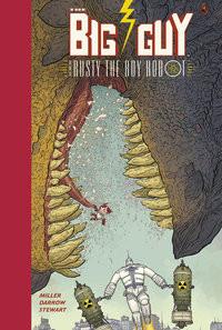Big Guy and Rusty the Boy Robot Miller, Frank; Darrow, Geoff (Illustrationen) Copertina rigida 