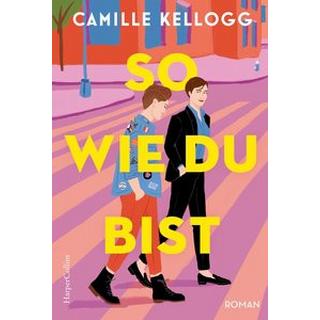 So, wie du bist Kellogg, Camille; Lindsey, Sophia (Übersetzung) Copertina rigida 