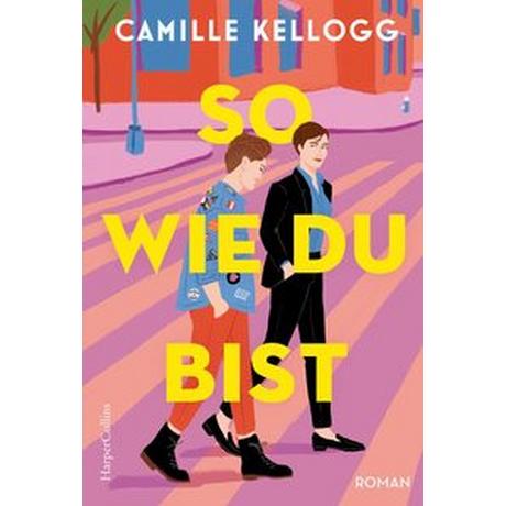 So, wie du bist Kellogg, Camille; Lindsey, Sophia (Übersetzung) Copertina rigida 