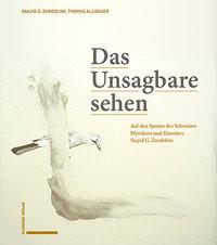 Das Unsagbare sehen Zandolini, Saajid G.; Scheidegger, Ildegarda E.; Allgäuer, Thomas F. Gebundene Ausgabe 