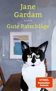 Gute Ratschläge Gardam, Jane; Baark, Monika (Übersetzung) Copertina rigida 